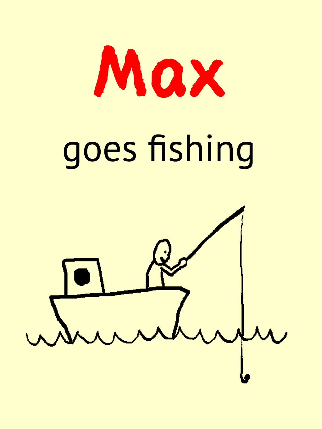Max goes fishing