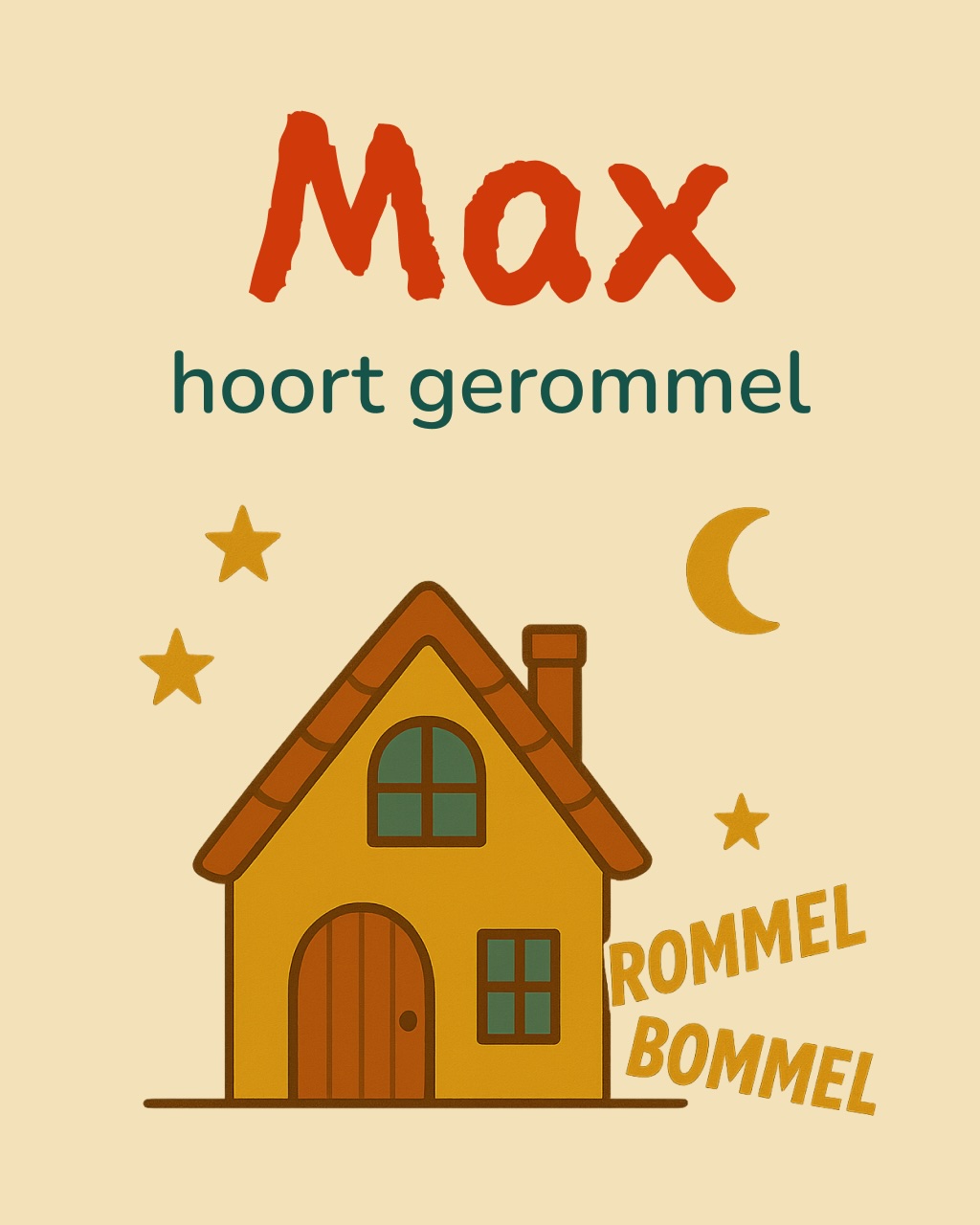 Max hoort gerommel